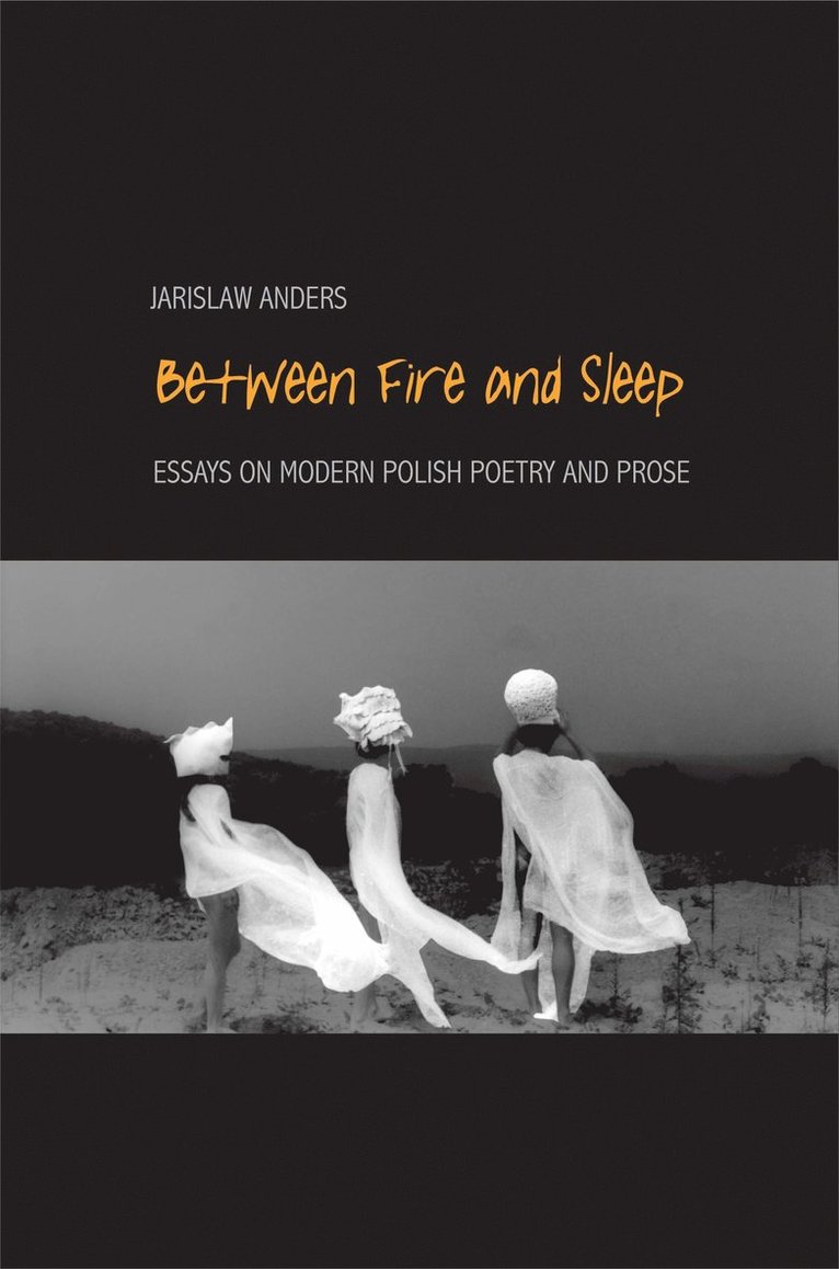 Between Fire and Sleep 1