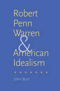 bokomslag Robert Penn Warren and American Idealism