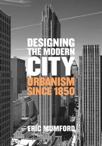 bokomslag Designing the Modern City