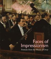 bokomslag Faces of Impressionism: Portraits from the Musée d'Orsay