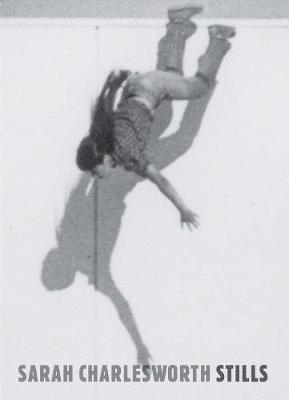 Matthew S. Witkovsky - Sarah Charlesworth: Stills, Inbunden