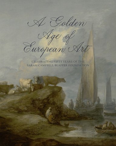James Clifton, Melina Kervandjian - Golden Age of European Art, Inbunden