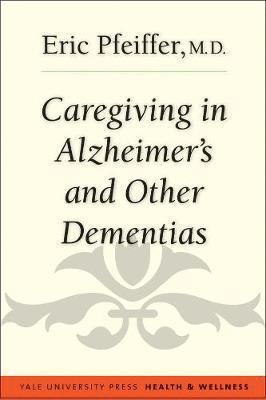 bokomslag Caregiving in Alzheimer's and Other Dementias