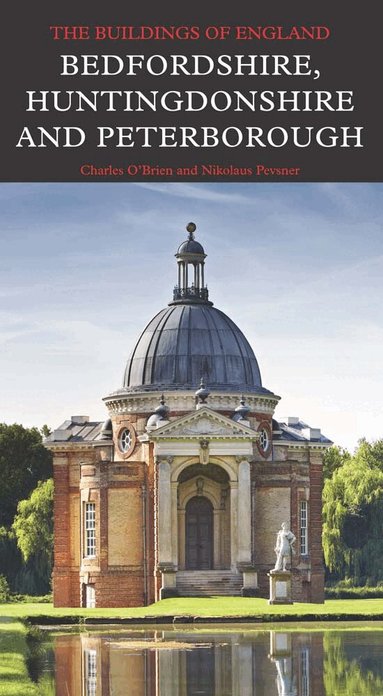 Charles O'Brien, Nikolaus Pevsner - Bedfordshire, Huntingdonshire, and Peterborough, Inbunden