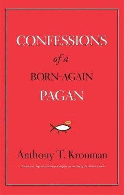 bokomslag Confessions of a Born-Again Pagan