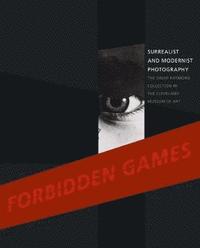 bokomslag Forbidden Games: Surrealist and Modernist Photography