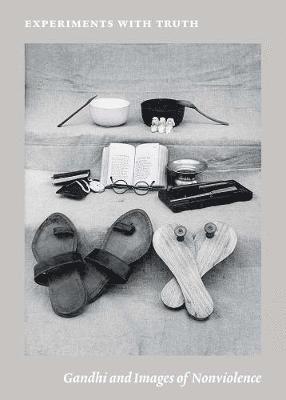Josef Helfenstein, Joseph N. Newland - Experiments with Truth: Gandhi and Images of Nonviolence, Inbunden