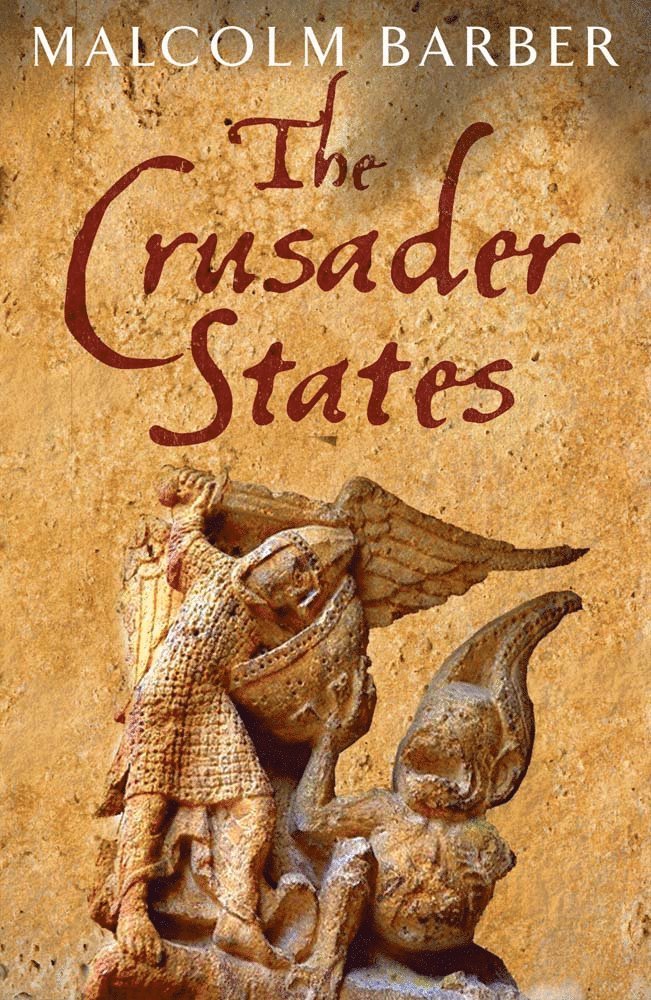 Malcolm Barber - Crusader States, Häftad