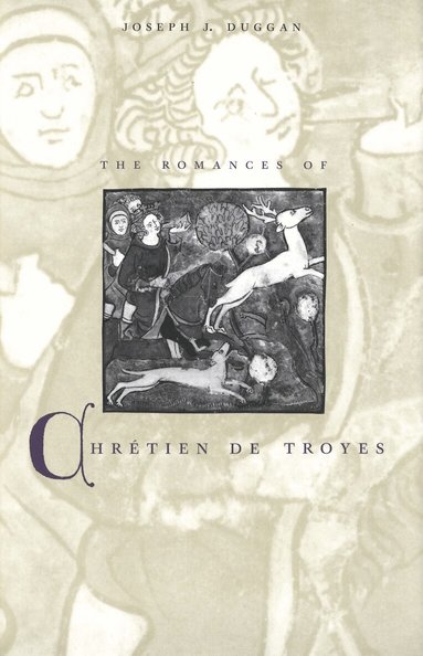 Joseph J. Duggan - Romances of Chrétien de Troyes, Häftad