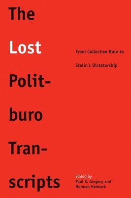 The Lost Politburo Transcripts 1