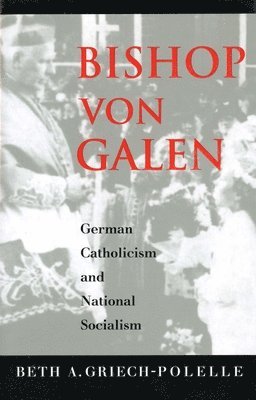 Bishop von Galen 1