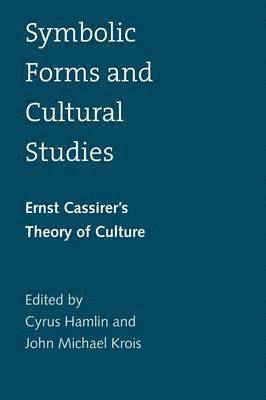Cyrus Hamlin, John Michael Krois, John Krois - Symbolic Forms and Cultural Studies, Häftad