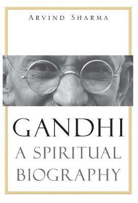 bokomslag Gandhi: A Spiritual Biography
