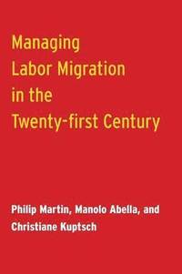 bokomslag Managing Labor Migration in the Twenty-First Century