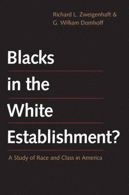 Blacks in the White Establishment? 1