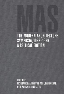 The Modern Architecture Symposia, 1962-1966 1