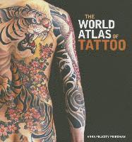 bokomslag The World Atlas of Tattoo