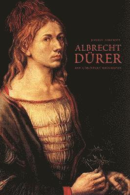 Jeffrey Ashcroft - Albrecht Dürer, Inbunden