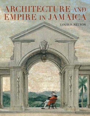 Architecture and Empire in Jamaica 1