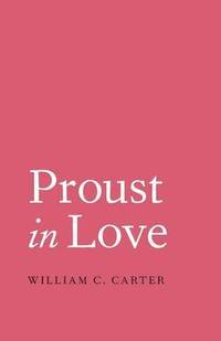 bokomslag Proust in Love