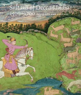 Sultans of Deccan India, 1500-1700 1