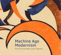 bokomslag Machine Age Modernism