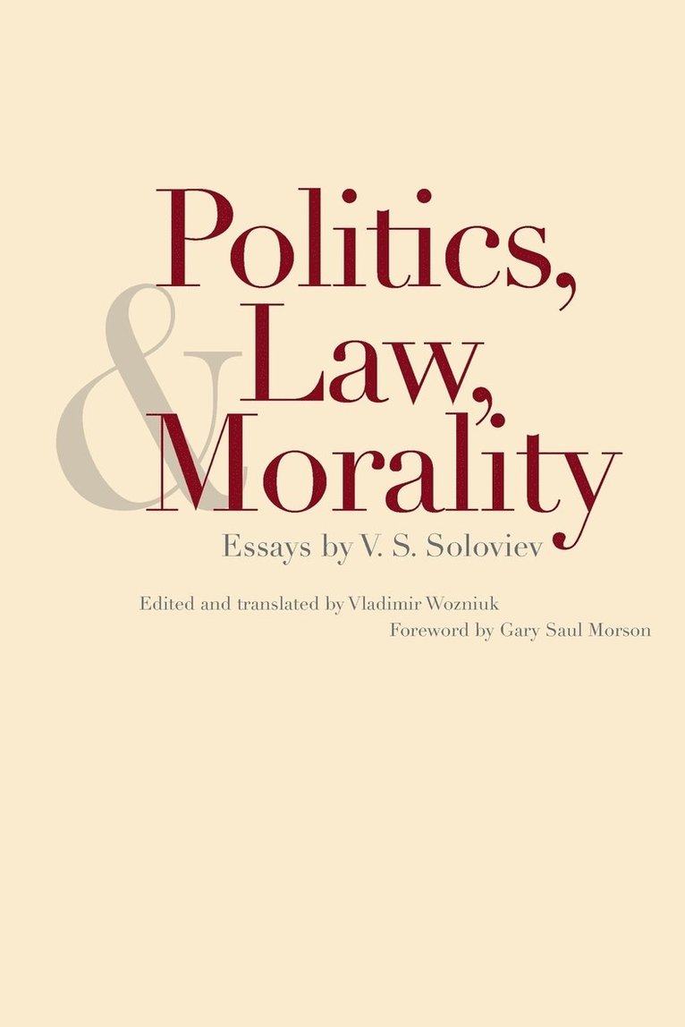 Vladimir Soloviev, V S Soloviev, Vladimir Wozniuk - Politics, Law, and Morality, Häftad
