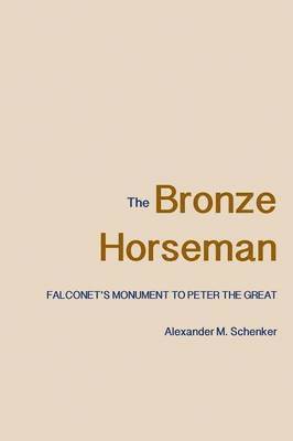 Alexander M. Schenker - Bronze Horseman, Häftad
