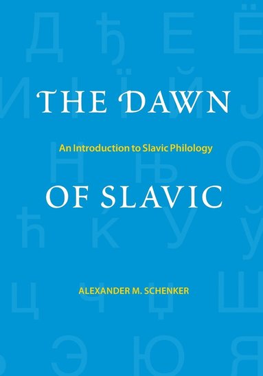 Alexander M. Schenker - Dawn of Slavic, Häftad