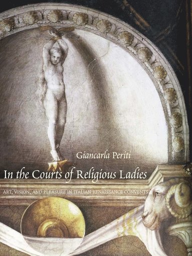 bokomslag In the Courts of Religious Ladies