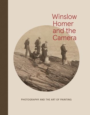 Winslow Homer and the Camera 1