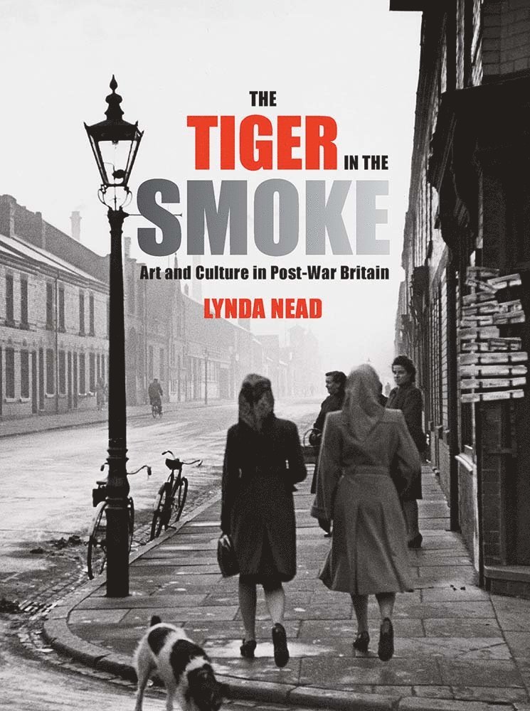 Lynda Nead - Tiger in the Smoke, Inbunden
