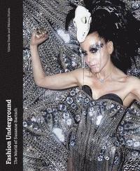 bokomslag Fashion Underground: The World of Susanne Bartsch