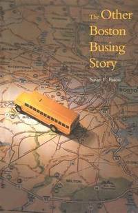 bokomslag The Other Boston Busing Story