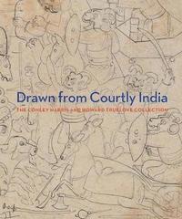 bokomslag Drawn from Courtly India