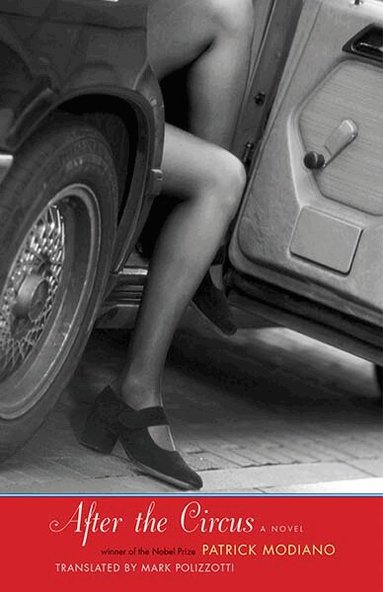 Patrick Modiano - After the Circus, Häftad