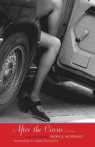 Patrick Modiano - After the Circus, Häftad