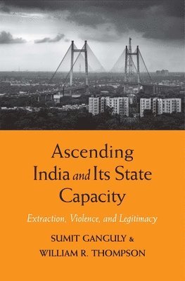 Ascending India and Its State Capacity 1
