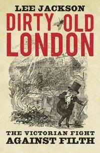 bokomslag Dirty Old London