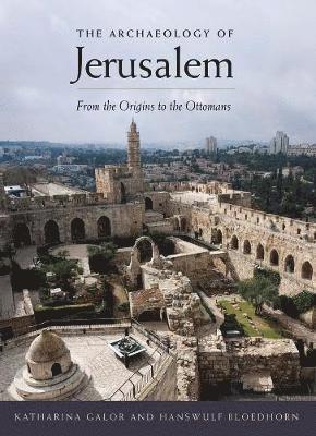 bokomslag The Archaeology of Jerusalem