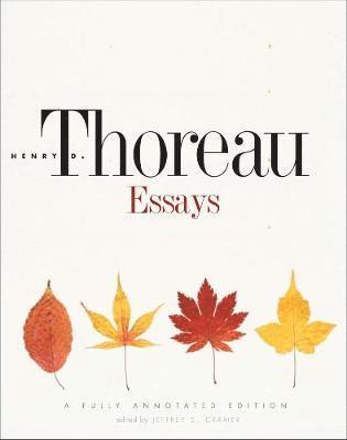 Henry David Thoreau, Jeffrey S. Cramer - Essays: A Fully Annotated Edition, Häftad