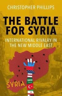 bokomslag The Battle for Syria