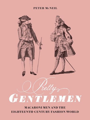 Peter McNeil - Pretty Gentlemen, Inbunden