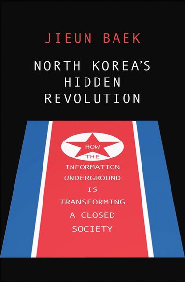 bokomslag North Korea's Hidden Revolution