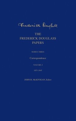 The Frederick Douglass Papers 1