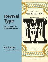 Revival Type: Digital Typefaces Inspired by the Past 1