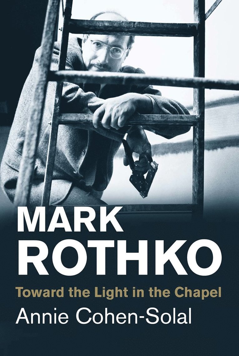 Annie Cohen-Solal - Mark Rothko, Häftad