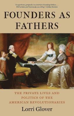 Lorri Glover - Founders as Fathers, Häftad