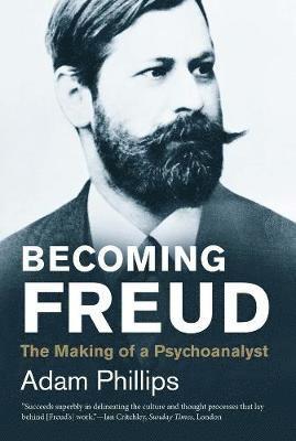 Adam Phillips - Becoming Freud, Häftad