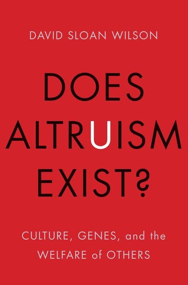 David Sloan Wilson - Does Altruism Exist?, Häftad